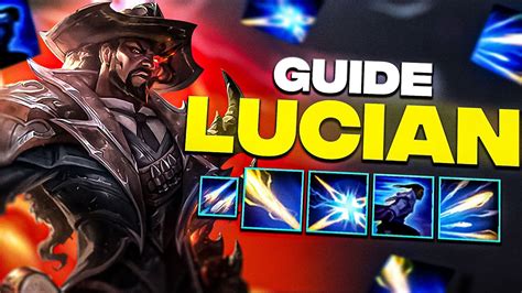 GUIDE LUCIAN - BUILD, RUNES & COMBOS💥(Ft Melaz) - YouTube