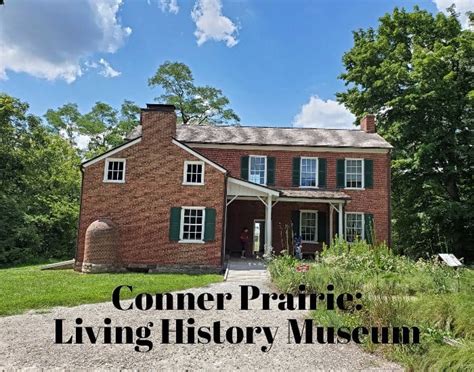 Conner Prairie: An Amazing Living History Museum Outside Indianapolis