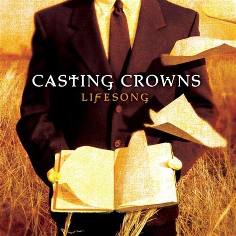 Casting Crowns - Lifesong: lyrics and songs | Deezer