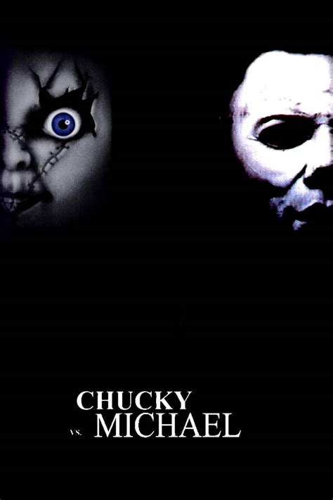 Chucky vs Michael poster by SteveIrwinFan96 on DeviantArt