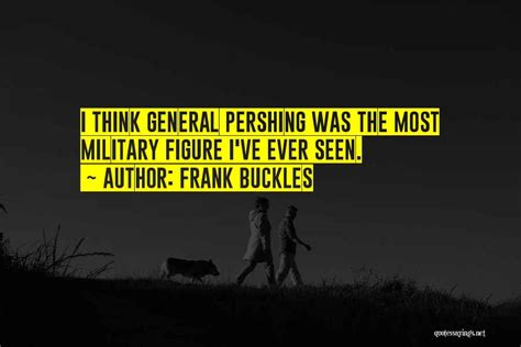 Top 2 General Pershing Quotes & Sayings