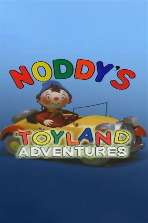 Noddy's Toyland Adventures Season 3 | Rotten Tomatoes