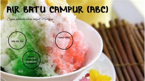 Air Batu Campur Malaysia (ABC) by roshela hasnan