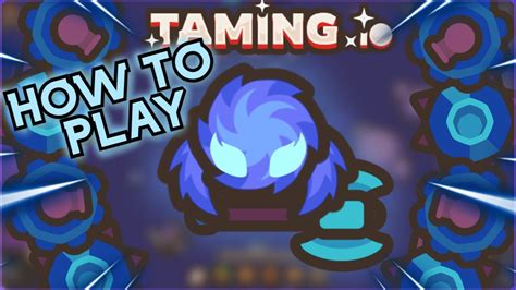 Taming.io - How To Become A Pro Player! || Full Guide🔥 - YouTube