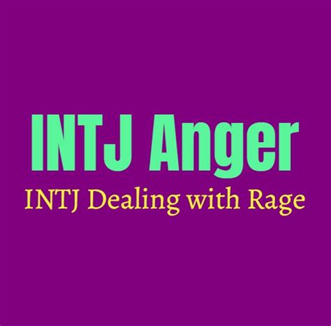 INTJ Anger: INTJ Dealing with Rage - Personality Growth