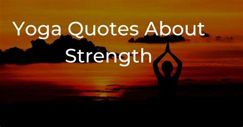 50+ Yoga Quotes That Will Inspire And Motivate You