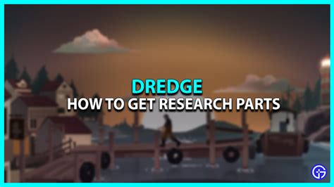 How To Get Research Parts In Dredge (Explained) - Gamer Tweak