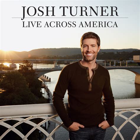 Live Across America Album by Josh Turner | Lyreka