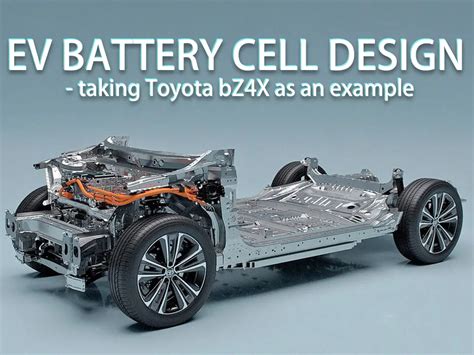 EV battery cell design - taking Toyota bZ4X as an example - The Best lithium ion battery ...