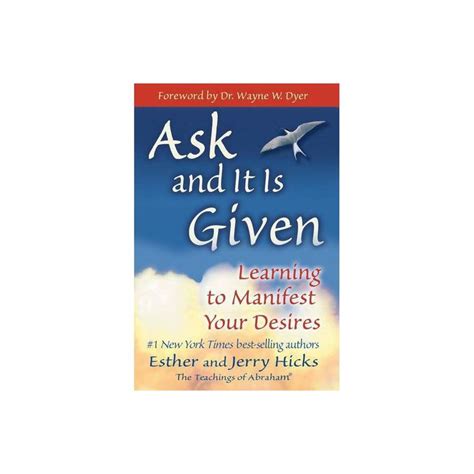 Ask and It Is Given - by Esther Hicks & Jerry Hicks (Paperback) | Esther hicks, Jerry hicks ...