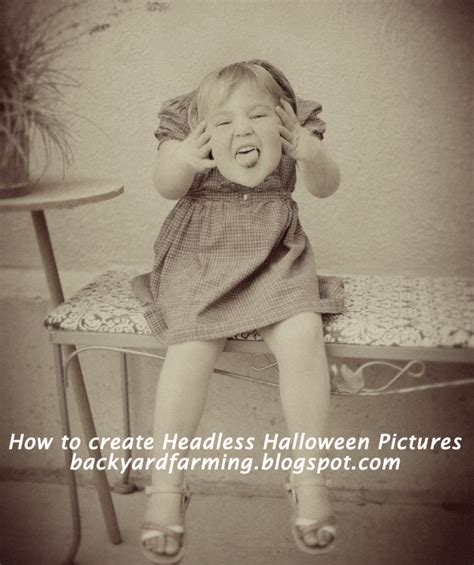 Backyard Farming: Creating Headless Halloween Pictures