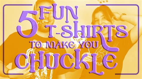 5 Fun T-Shirts to Make You Chuckle!