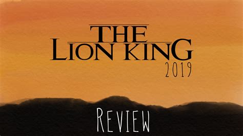 more th4n words: The Lion King 2019 Review