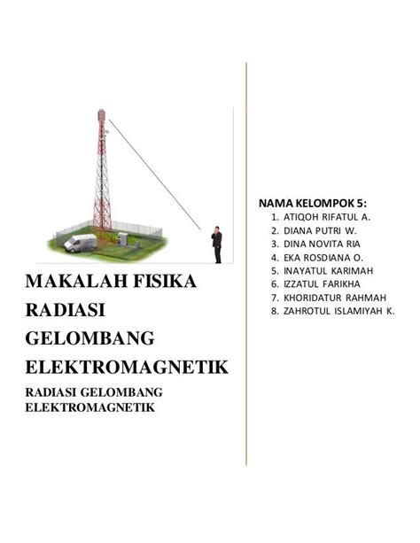 MAKALAH FISIKA RADIASI GELOMBANG ELEKTROMAGNETIK