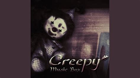 Creepy Music Box (Dark Music) - YouTube Music