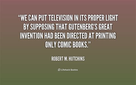 Robert M. Hutchins Quotes. QuotesGram