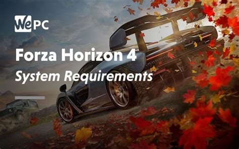 Forza Horizon 4 System Requirements 2024 | WePC