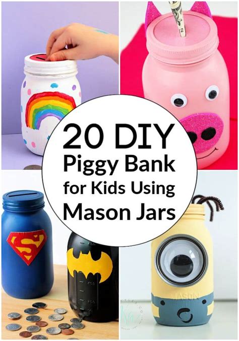 20 DIY Piggy Bank Ideas for Kids Using Mason Jars