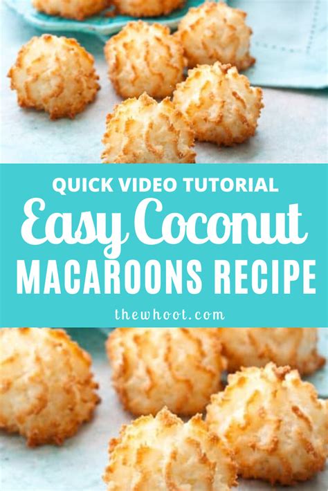 Easy Coconut Macaroons Recipe - Video | The WHOot | Coconut macaroons recipe, Coconut macaroons ...