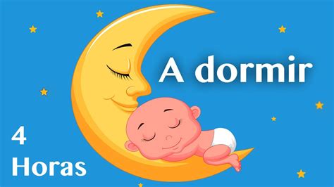 ★4 HORAS★ NANA A Dormir Canción de Cuna relajante para Bebés - Brahms Lullaby ★ - YouTube