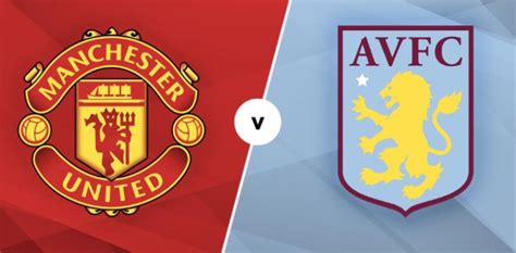 Manchester United vs Aston Villa lineups and live stream - Football ...