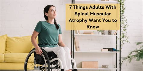 7 Things Adults With Spinal Muscular Atrophy Want You to Know | The Mighty