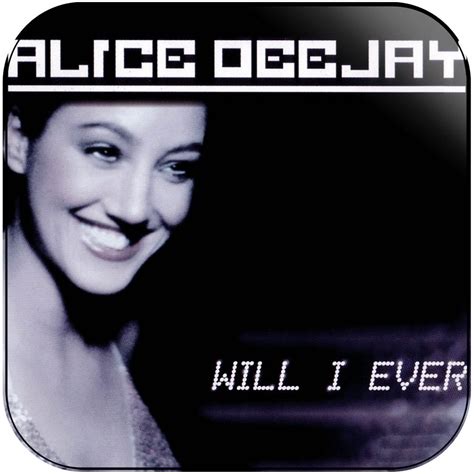 Alice DeeJay Will I Ever Album Cover Sticker Album Cover Sticker