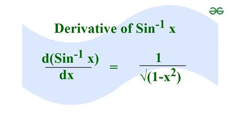 Derivative of Sin Inverse x - Formula, Proof and Examples - GeeksforGeeks