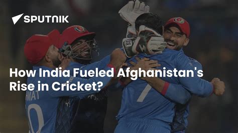 How India Has Contributed to Afghanistan's Rise in Cricket?