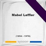 Mabel Leffler (1894-1978) *83, Grave #42768573 - Sysoon