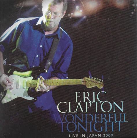 Eric Clapton - Wonderful Tonight - Live In Japan 2009 (2011, Cardboard Sleeve, DVD) | Discogs