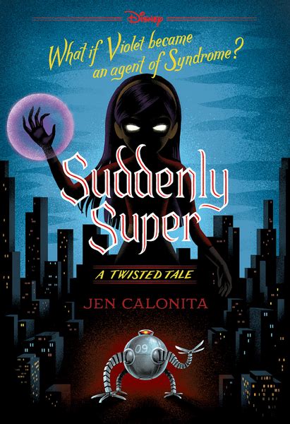 Suddenly Super (Disney: A Twisted Tale #16) - Jen Calonita | Target ...