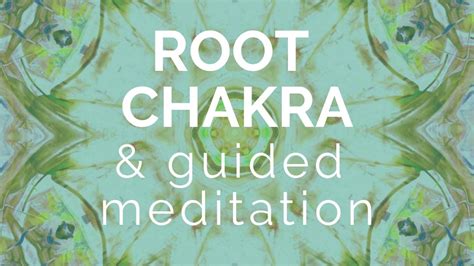 Attract What You Need: Root Chakra and Guided Meditation - Intuitive ...