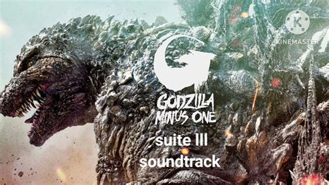 Godzilla minus one 2023 suite lll soundtrack versión v1 - YouTube