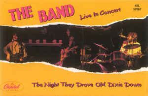 The Band - The Night They Drove Old Dixie Down - The Band Live In Concert! (1989, Dolby HX Pro ...