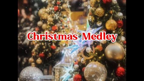 CHRISTMAS MEDLEY by : Various Artist - YouTube