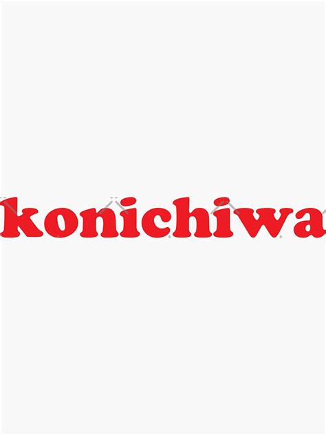 "Konichiwa - Japanese Greeting" Sticker for Sale by MrAndMrsTee | Redbubble