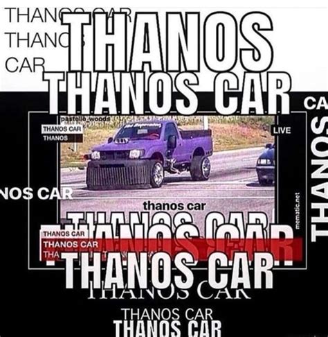 Thanos Car Over Satuation | Thanos Car | Know Your Meme