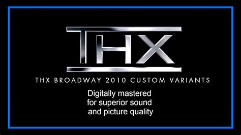 THX Broadway 2010 All Custom Variants - YouTube