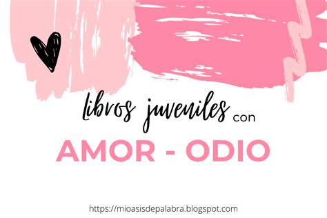 Mi oasis de palabras: Libros juveniles de fantasía con AMOR ODIO -Especial San Valentín pt. 2