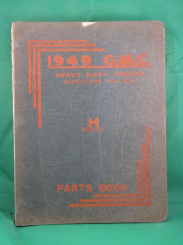 Sell 1949 GMC Heavy Duty Truck Models 520-970 Series H Parts Book in ...