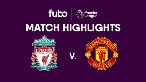 Liverpool FC vs. Manchester United | PREMIER LEAGUE HIGHLIGHTS | Week ...