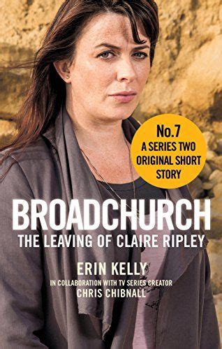 Broadchurch: The Leaving of Claire Ripley (Story 7): A Series Two ...