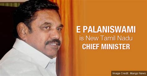 E Palaniswami is The New CM Of Tamil Nadu: The Dynamics Explained - India