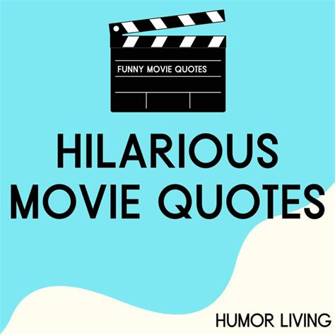 100+ Funniest Movie Quotes of All Time - Humor Living