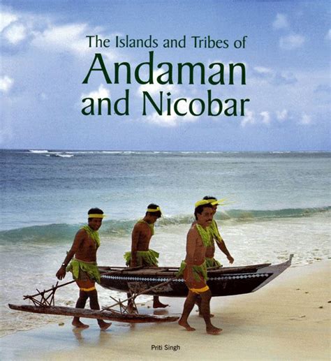 MY BOOK - "The Islands and Tribes of Andaman and Nicobar"