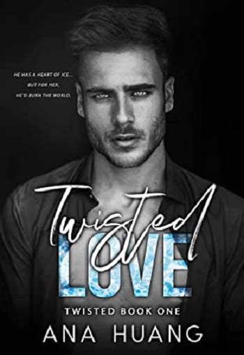 Twisted Love Pdf Summary Reviews By Ana Huang - ETTRON