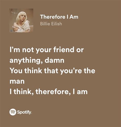 Billie Eilish Therefore I Am Lyrics | Pretty lyrics, Billie eilish, Me ...