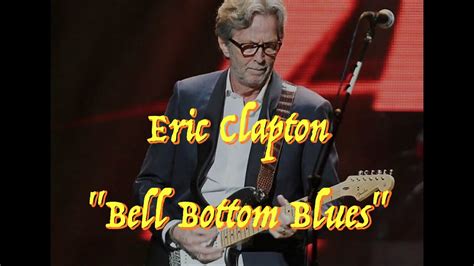 Eric Clapton - “Bell Bottom Blues” - Guitar Tab ♬ - YouTube