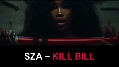 SZA - KILL BILL (Lyrics) - YouTube